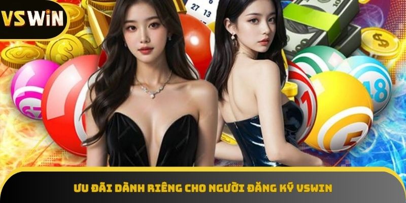 Khám phá những phần thưởng giá trị khi đăng ký VSWIN