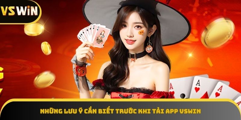 Những lưu ý khi tải app VSWIN